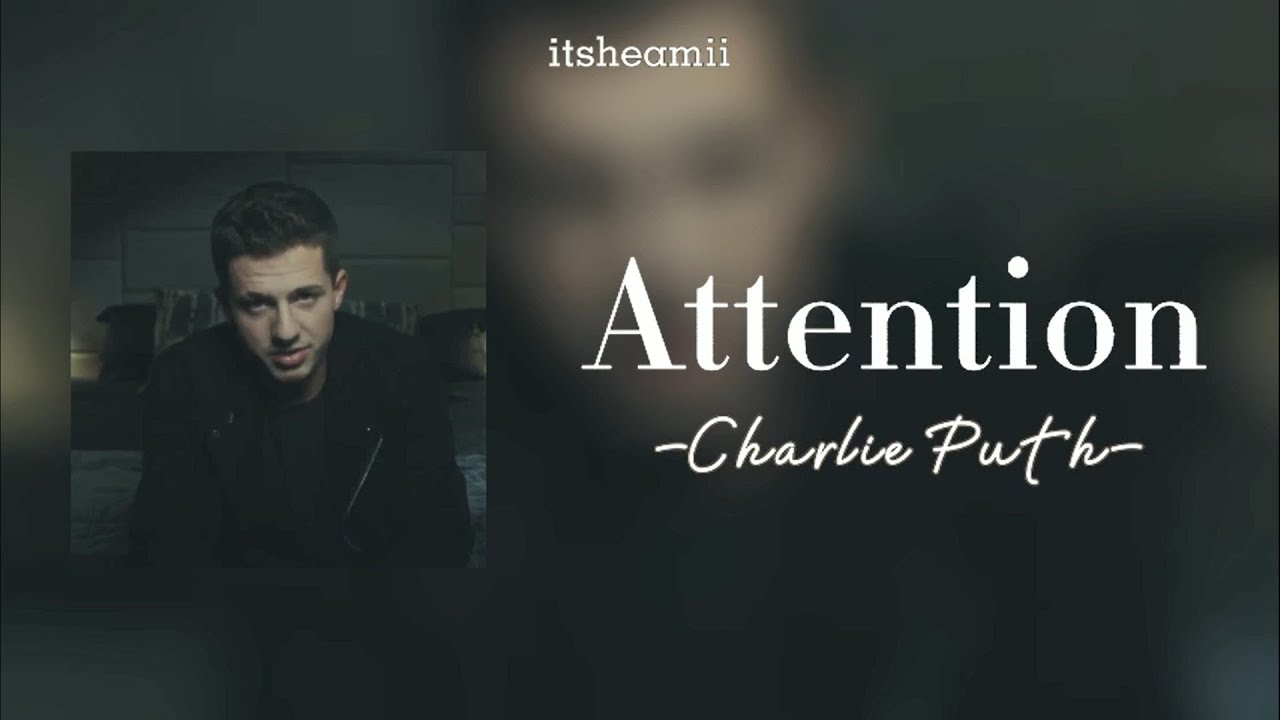 Ulkender. Machenski. Charlie puth attention текст