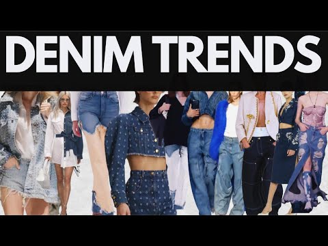 DENIM TRENDS 2024