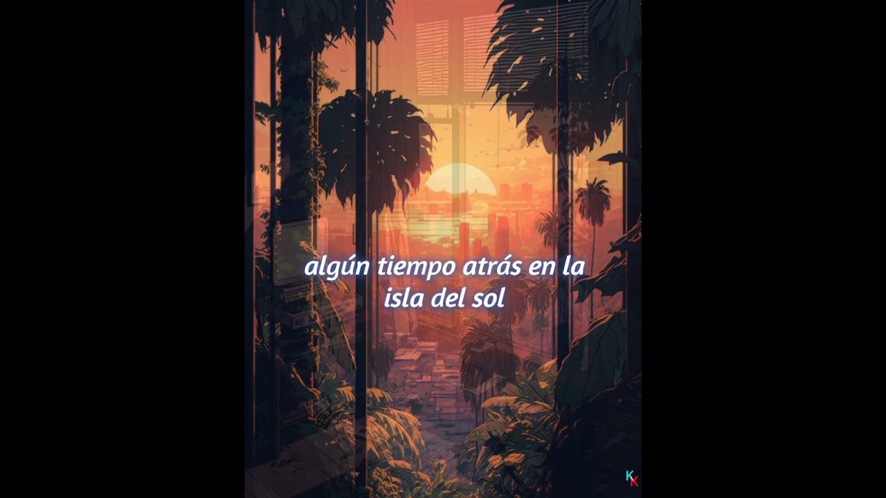 La ISLA del SOL-Leo García (el símbolo)Letras_Mi CORAZÓN guardó recuerdos de los dos 😎🕺