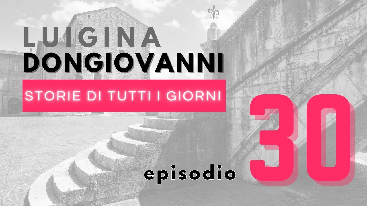 Storie Di Tutti I Giorni Significato STORIE DI TUTTI I GIORNI - 30. Luigina Dongiovanni - YouTube