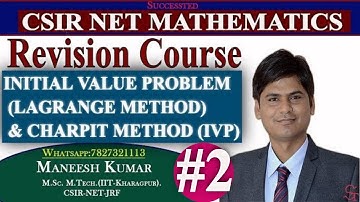 INITIAL VALUE PROBLEM (LAGRANGE METHOD) | Lec-2 | CHARPIT METHOD (IVP) | Csir NET MATHEMATICS PYQs