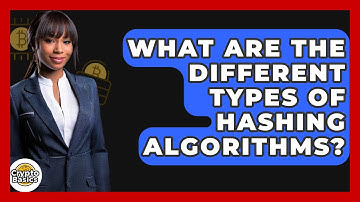 What Are The Different Types Of Hashing Algorithms? - CryptoBasics360.com