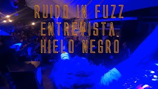 ⚡️Resumen SHOW ⚡️Entrevista HIELO NEGRO #Klamabarcultural #RuidoinFuzz⚡️