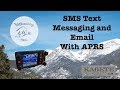 APRS: SMS and Email Messaging