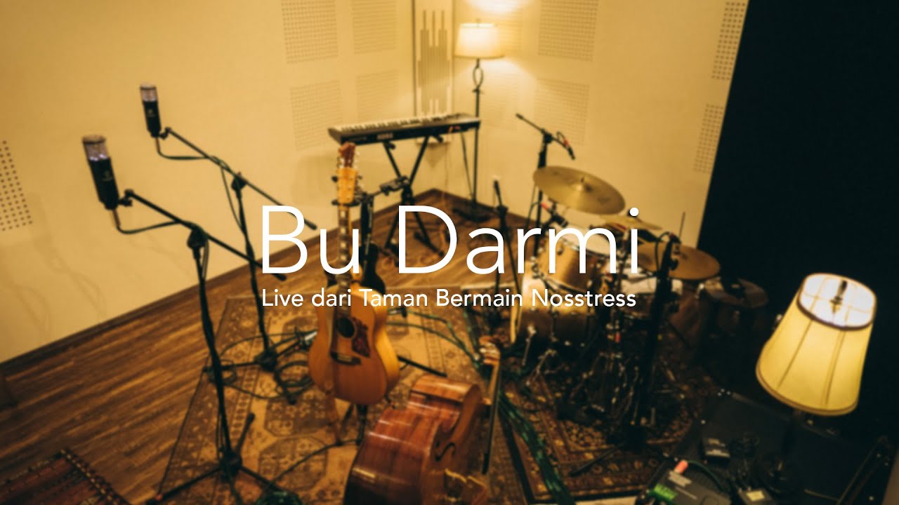 BU DARMI - LIVE DARI TAMAN BERMAIN NOSSTRESS