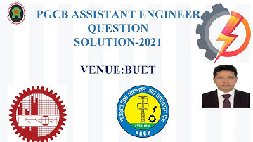 পিজিসিবি (PGCB) সহকারী প্রকৌশলী পদে ২০২০ সালে অনুষ্ঠিত পরীক্ষার প্রশ্ন সমাধান।