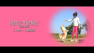 Dance Monkey | Cover by - Anukriti #anukriti #cover #dancemonkey @tonesandi