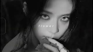 jisoo - flower (slowed   reverb)