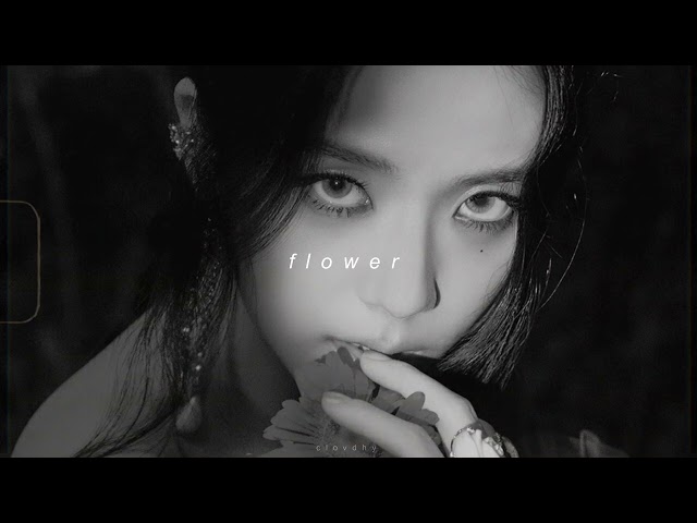 jisoo - flower (slowed + reverb) class=