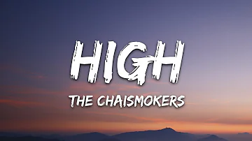 The Chainsmokers - High (Lyrics)