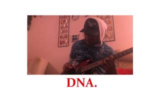 DNA - Guitar Cover - Kendrick Lamar