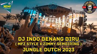 DJ INDO BENANG BIRU ( MFZ STYLE X ZIMMY SEMBIRING )#SAMUDERA SELATAN VIP Exp #KINGMUSICAREA
