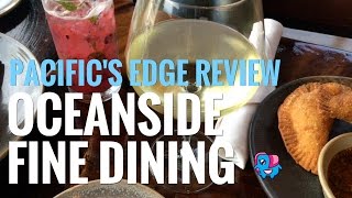 Oceanside Fine Dining: Carmel Highlands Pacific's Edge Restaurant Review