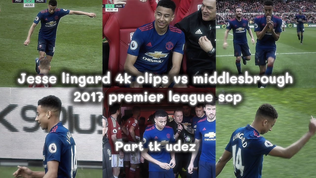 Jesse lingard 4k clips vs middlesbrough scp
