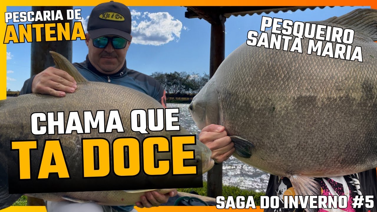 PESCARIA 100% EVA / INVERNO DOCE / PESQUEIRO SANTA MARIA