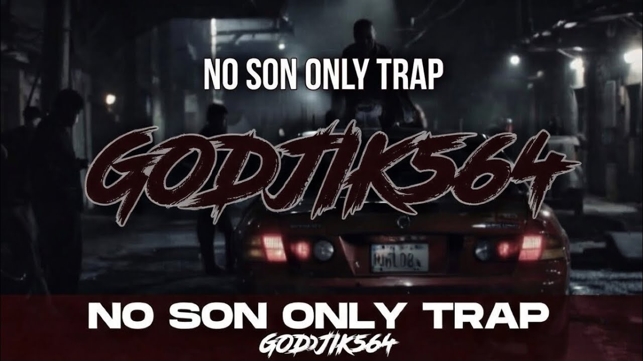 Godjik564-No Son Only Trap(prod. by unrealbitxh)[Official Video,2026] 
