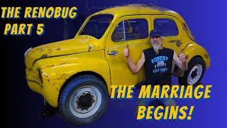 Custom fitting the Renault body to the VW chassis  Birth of the Renobug Part 5