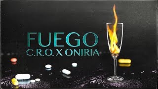 C.R.O - Fuego (Prod. Oniria)