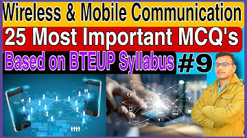 Wireless & Mobile Communication MCQ part-9| 6th semester Elx mcq| BTEUP_MCQ, important mcq WMC
