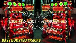 GIRLS KISS GIRLS - PITTSBURGH SLIM [ DXB ALEXIS REMIX ] BASS BOOSTED EXCLUSIVE 2025