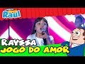 Rayssa - Jogo do amor