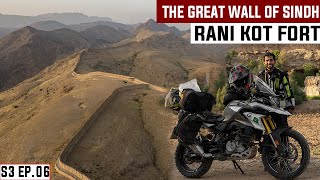 SINDH THAT WE DIDN'T KNOW S03 EP. 06 | RANI KOT FORT | Sehwan Sharif | Pakistan Motorcycle Tour