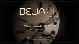 Flashback 90&#39;s • Remixes &amp; Remakes • &#39;Déjàvu - Vol. 3&#39; • by Sommerlat