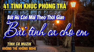 41 Tình Khúc Phòng Trà Hay Nhất 2025 NGHE PHÊ NỔI DA GÀ ➤Nhạc Vàng Xưa Bất Hủ Còn Mãi Theo Thời Gian