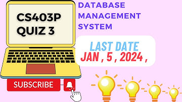 CS403P GRADED Quiz 3 2023 | Fall 2023 | cs403p quiz.2| DBMS