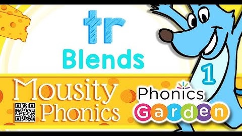 TR Blend | Consonant Blend | Mousity Phonics | Phonics Garden