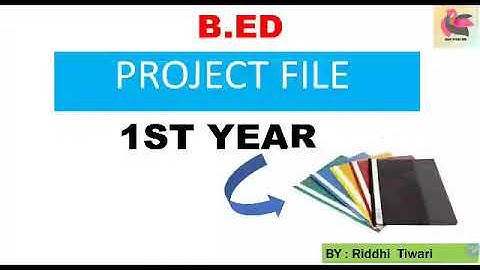 Task and Assignment B.ed 1 year Project file details
