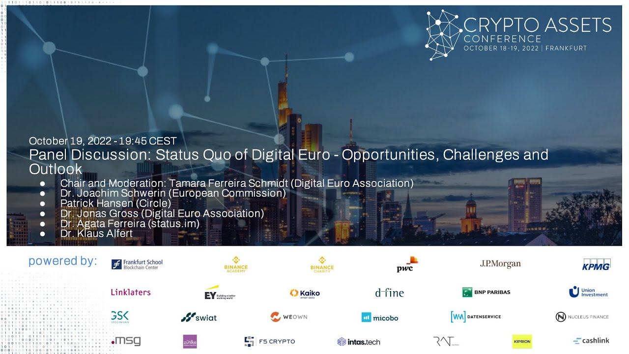 Industry Insights (CAC22B) – Status Quo of Digital Euro -  Opportunities/Challenges & Outlook (Panel)