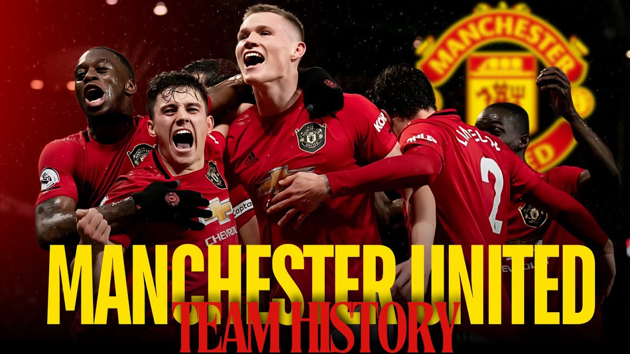 Manchester United FC History – Team Origin and Achievements