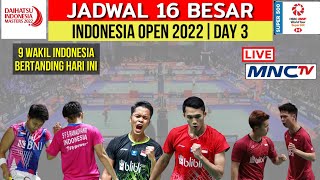 Jadwal Indonesia Open 2022 Hari ini | 9 Wakil Bertanding Di 16 Besar | Badminton Hari ini | Live Mnc