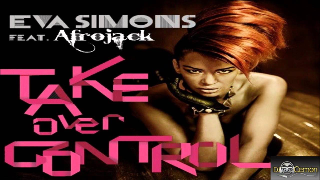 Afrojack Eva Simons Take Over Control