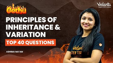 Top 40 Questions - Principles of inheritance & variation | Class 12 BIOLOGY | Vedantu Masters