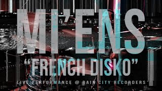Mi'ens - French Disko (Live @ Rain City Recorders)