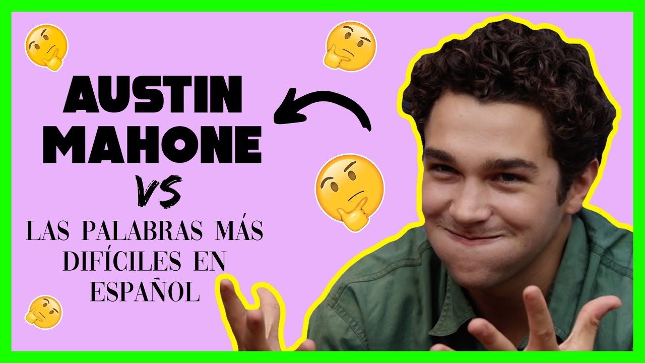 Austin Mahone trata de pronunciar las palabras más difíciles en español