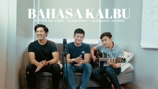 Video thumbnail of "BAHASA KALBU - TITI DJ, RAISA ( COVER BY ALDHI , LANGITJIWA , IMMANUEL NOVEDO ) ACOUSTIC VERSION"