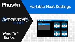 How To Input Variable Heat Settings Phason Plus-Touch Supra-Touch Heater Control Guide