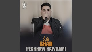 Shad - Peshraw Hawrami