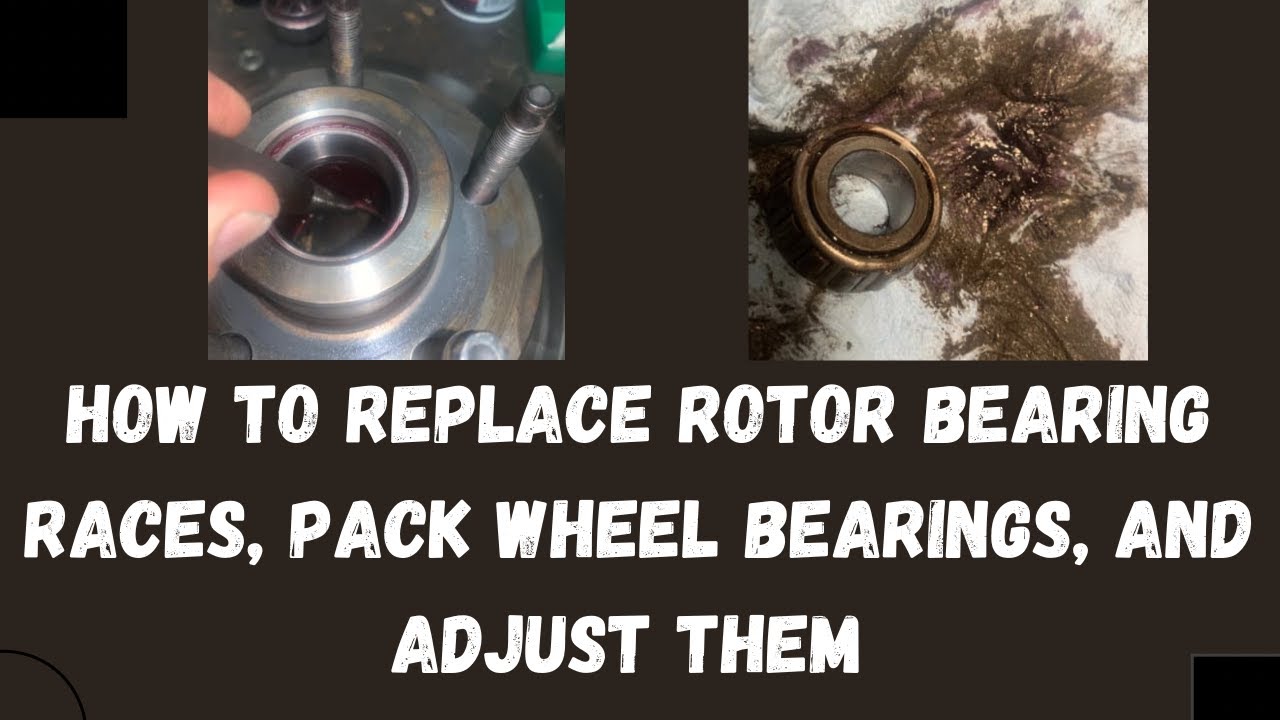 How to remove bearing races from a rotor and grease wheel bearings