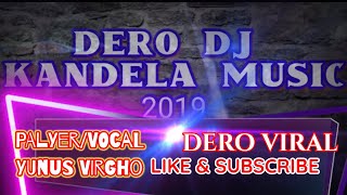 DERO DJ KANDELA MUSIC 2019  VOCAL YUNUS VIRGHO dj dero 2021