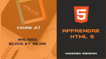 formation html 5 | balise block et inline | Mohamed IDBRAHIM | COURS 2