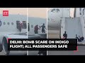 Bomb scare on Varanasi-bound IndiGo flight at Delhi airport, passengers evacuated