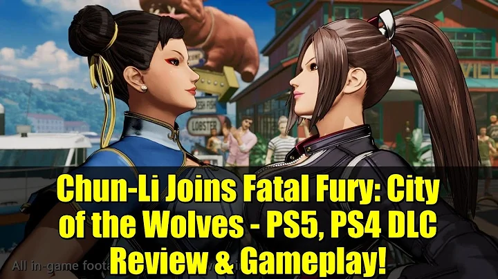 Chun-Li Joins Fatal Fury: City of the Wolves - PS5, PS4 DLC Review & Gameplay!