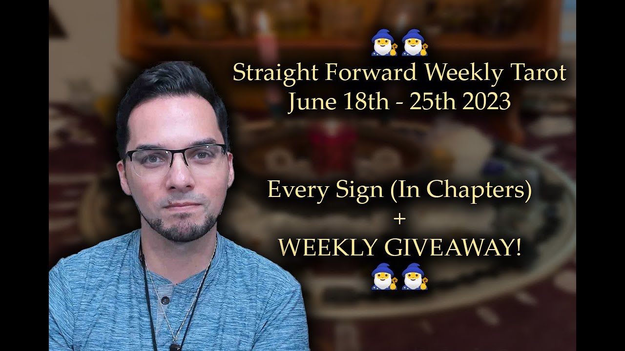 🧙‍♂️🧙‍♂️Weekly Tarot June 18th - 25th 2023 Every Sign (In Chapters) + WEEKLY GIVEAWAY! 🧙‍♂️🧙‍♂️