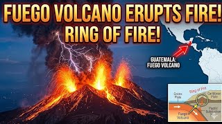 Fuego Volcano Erupts Fire In Guatemala, Stratovolcano, Cocos Plate, Indo-Pacific Ring Of Fire