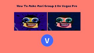 How To Make Mari Group 2 On Vegas Pro
