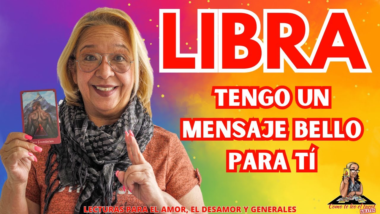 LIBRA! TODO SE ACABÓ! PERO AHORA MIRA! HAY ALGO QUE QUIERE DE TI ...